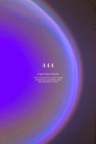 Embrace the Protection of 444 ✨