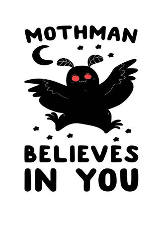 Mothman’s Encouragement 🌙✨