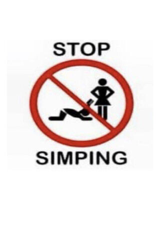 Stop Simping! 🚫