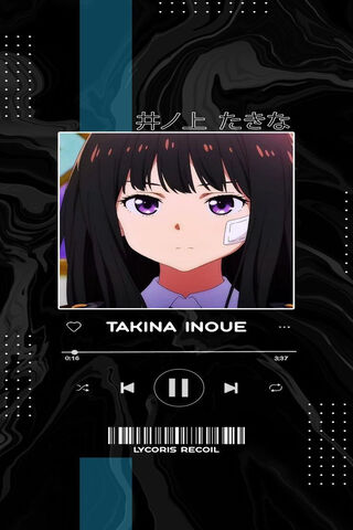 Takina Inoue: A Moment ..