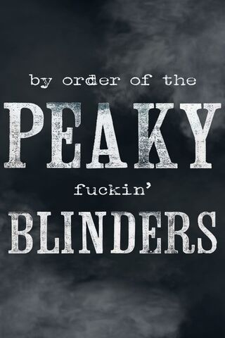 By Order of the Peaky B..