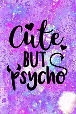 Cute but Psycho 🌌💖