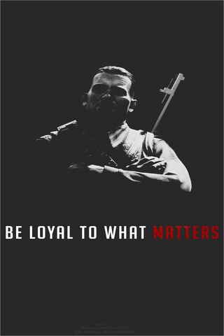 Loyalty to What Matters..