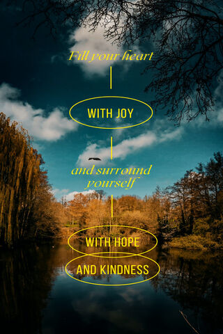 Embrace Joy and Kindnes..