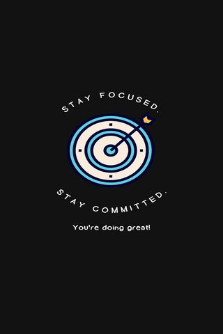 Stay Focused, Stay Comm..