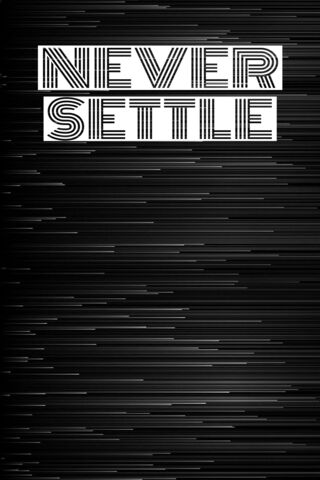 Never Settle: A Bold St..
