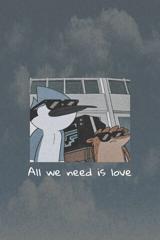 All We Need is Love 💖