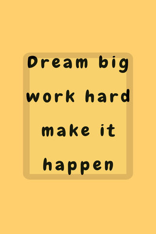 Dream Big, Work Hard! 🌟
