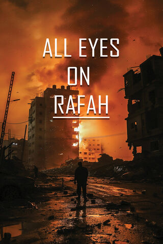 All Eyes on Rafah 🌆🔥