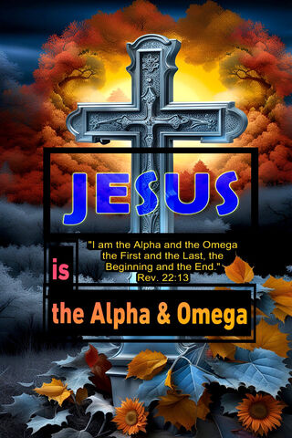 Jesus Alpha & Omega