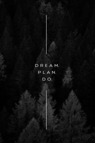 Dream. Plan. Do.