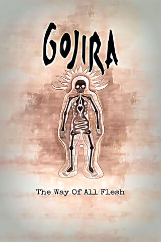 Gojira: The Way of All ..