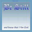 Be still