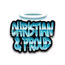 Christian & Proud!