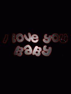 I love you baby