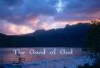 The good of God