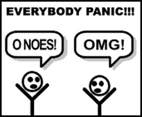 Everybody PANIC !!1!!!!