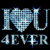 I luv u 4 ever