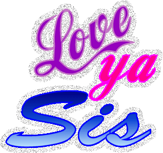 love ya sis