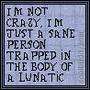 im not crazy