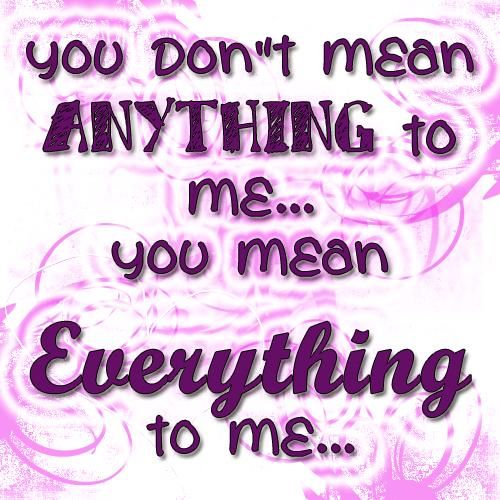 Everything t0 me