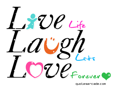 Live Life Laugh