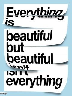 Everything iz beautiful