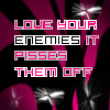 Love your enemies