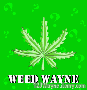 Weed for life