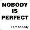 Nobody is