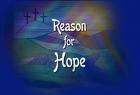 Reason for hope