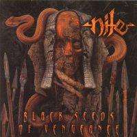 Nile - Black Seeds Of Vengeance