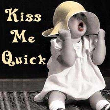 kiss me