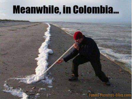 meanwhile in columbia. . . .