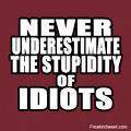 idiots
