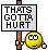Gottahurt