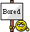bored
