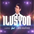 Ilusyon - Abra Feat. Arci Munoz