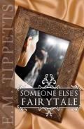 Someone Else's Fairytale