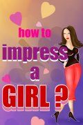 How To Impress A Girl 320x480