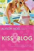 Kiss & Blog - Alyson Noel ()