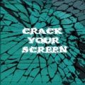 CrackScreen