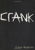 Crank (Crank #1) By Ellen Hopkins