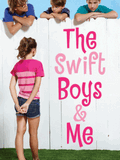 The Swift Boys & Me