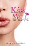 Kiss & Sell By Brittany Geragotelis