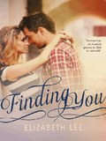 Finding You (Escaping # 2) By Elizabeth Lee