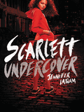 Scarlett Undercover By Jennifer Latham