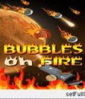 Bubbles On Fire