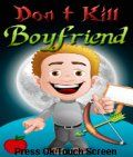 Don't Kill Boyfriend
