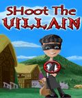 Shoot The Villain